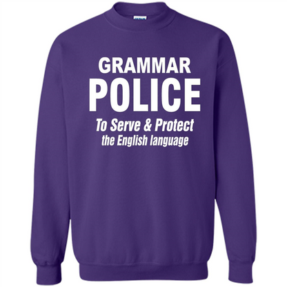 Grammar Police To Serve and Protect The English Language T-shirt