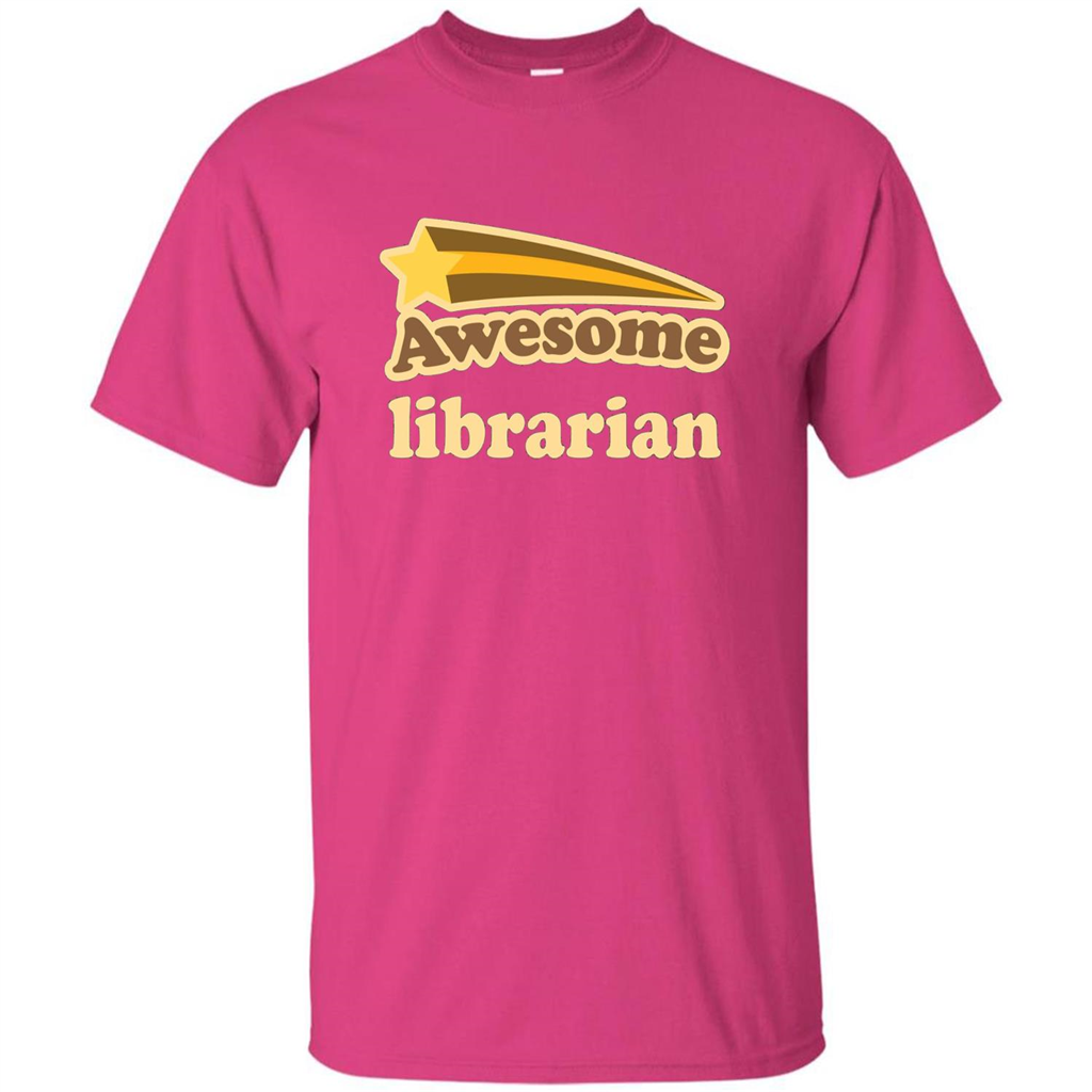Awesome Librarian T-shirt Heliconia