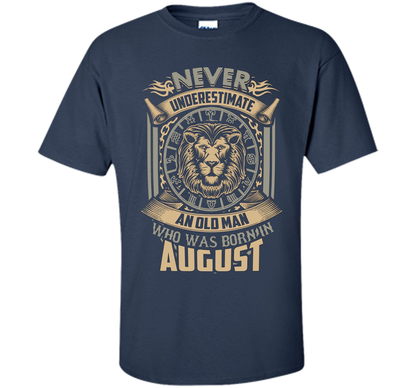 August T-shirt Old Man Born In August Navy