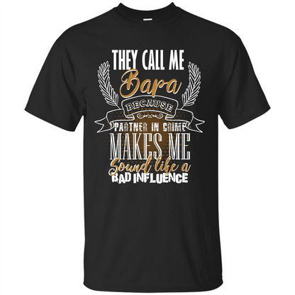 Bapa T-shirt They Call Me Bapa Because Partner In Crime T-shirt Black
