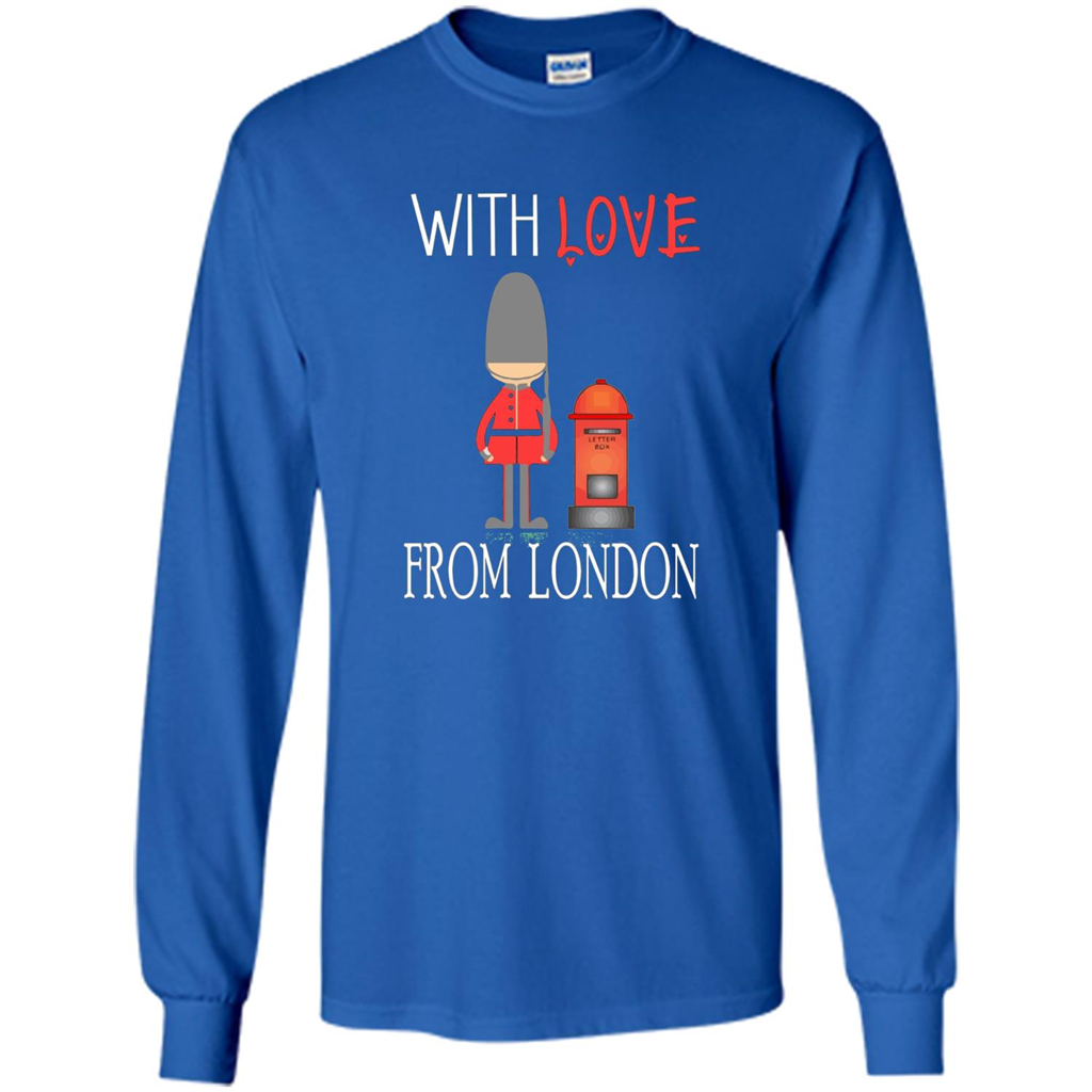 With Love From London England Britain Palace Guard T-shirt Royal