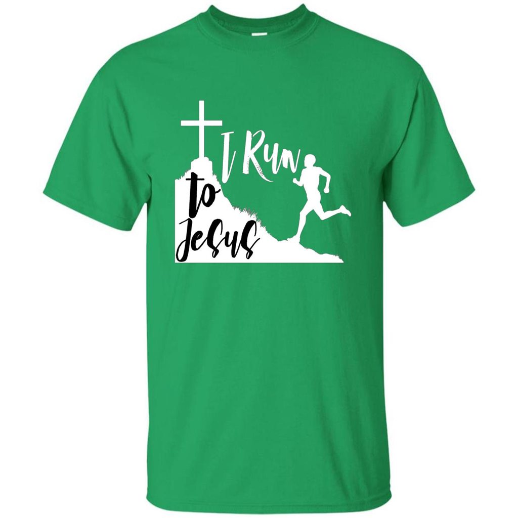 Christian T-shirt I Run To Jesus Irish Green