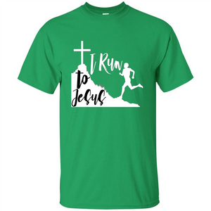 Christian T-shirt I Run To Jesus