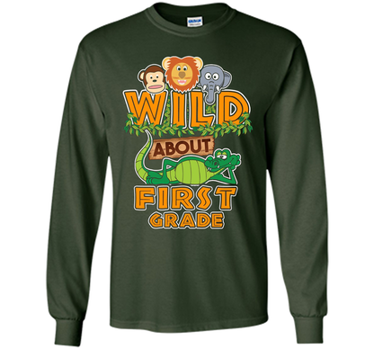Wild About First Grade T-Shirt t-shirt Forest Green