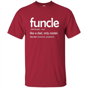 Funcle Definition T-shirt Funny Gift For Uncle