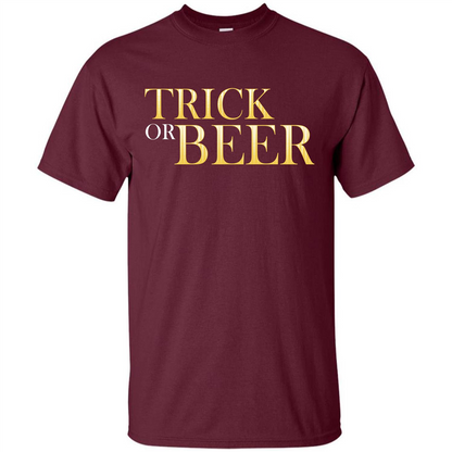 Beer T-shirt Trick Or Beer T-shirt Maroon