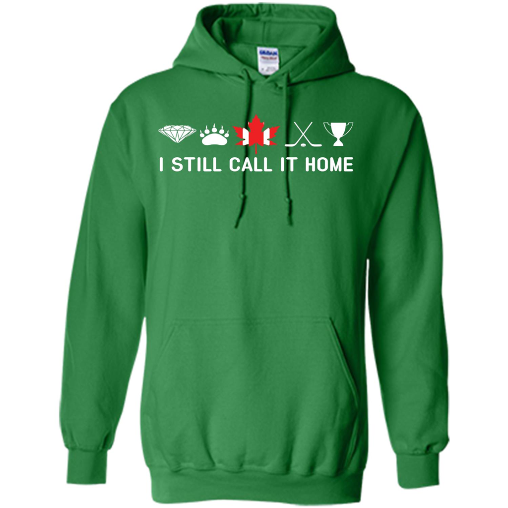 Canada T-shirt I Still Call It Home T-shirt Irish Green