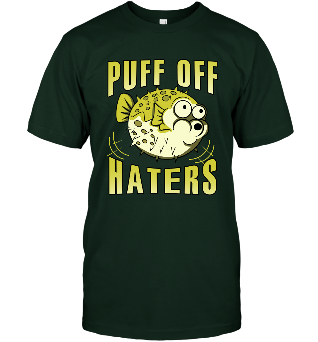 Puff Off Haters Shirt T-Shirt T-Shirt Forest Green