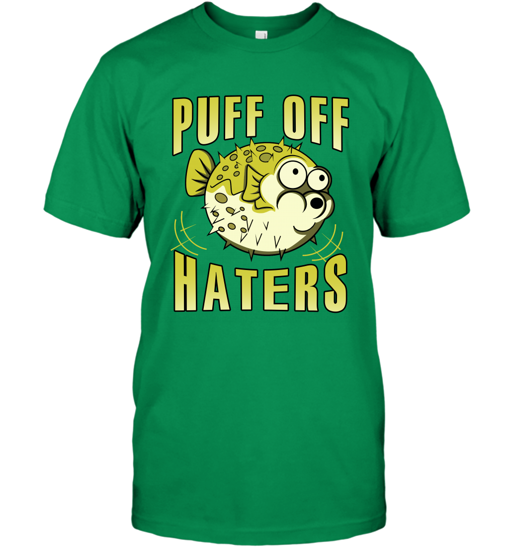 Puff Off Haters Shirt T-Shirt T-Shirt Irish Green