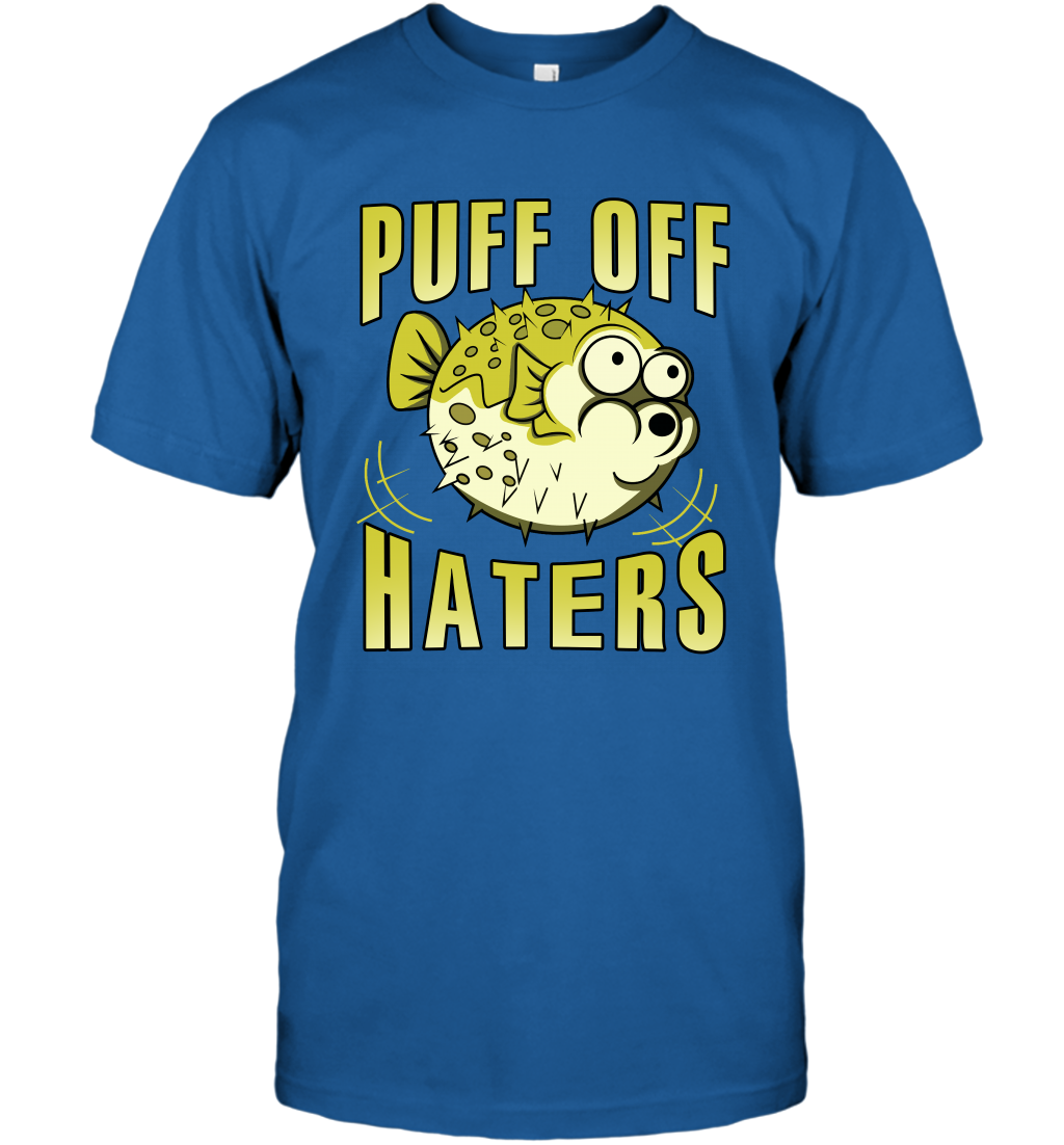 Puff Off Haters Shirt T-Shirt T-Shirt Royal