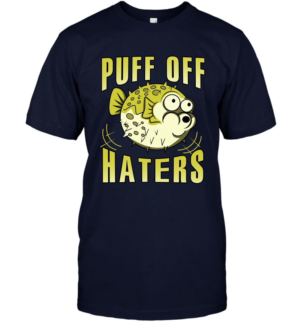 Puff Off Haters Shirt T-Shirt T-Shirt Navy