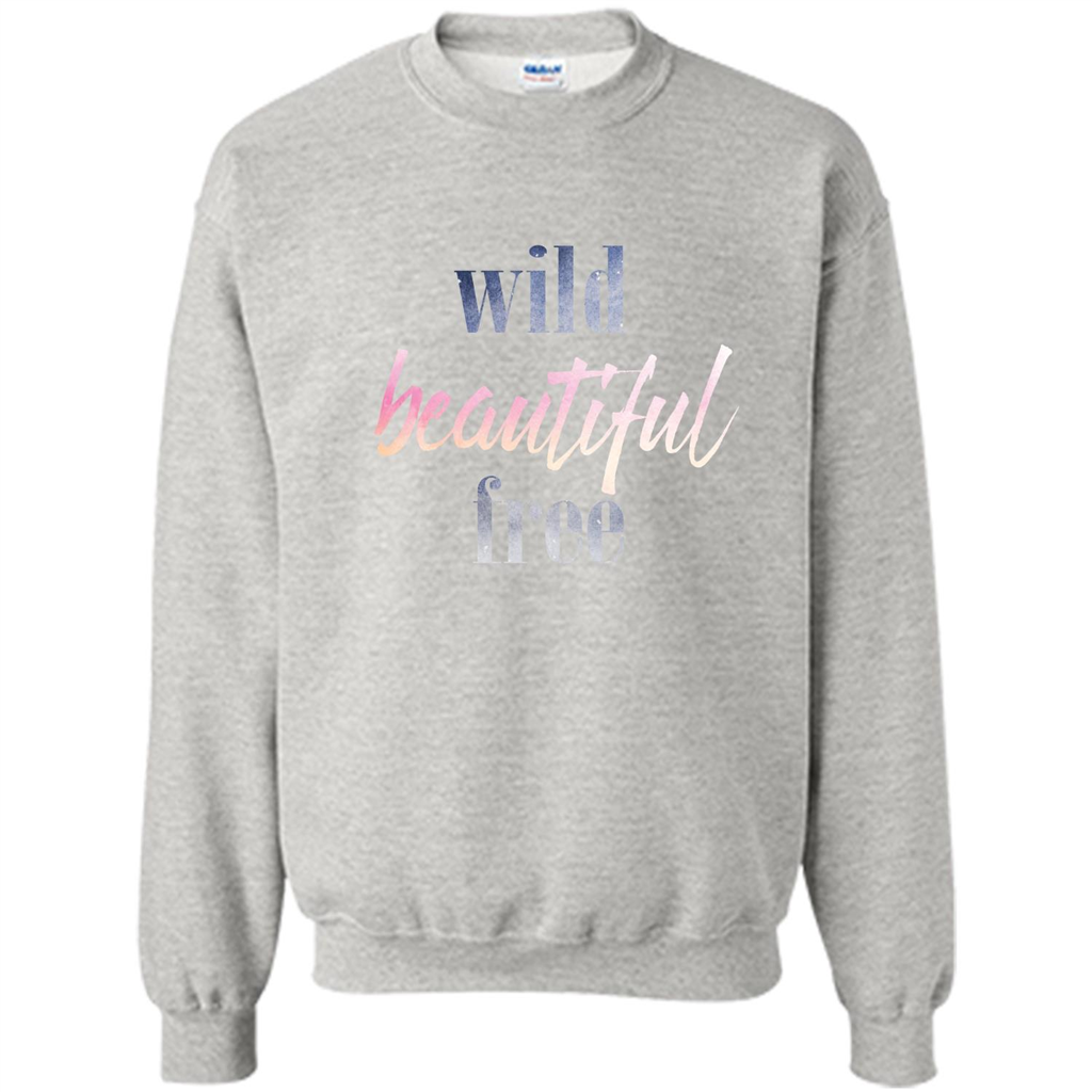 Wild Beautiful Free T-shirt Ash