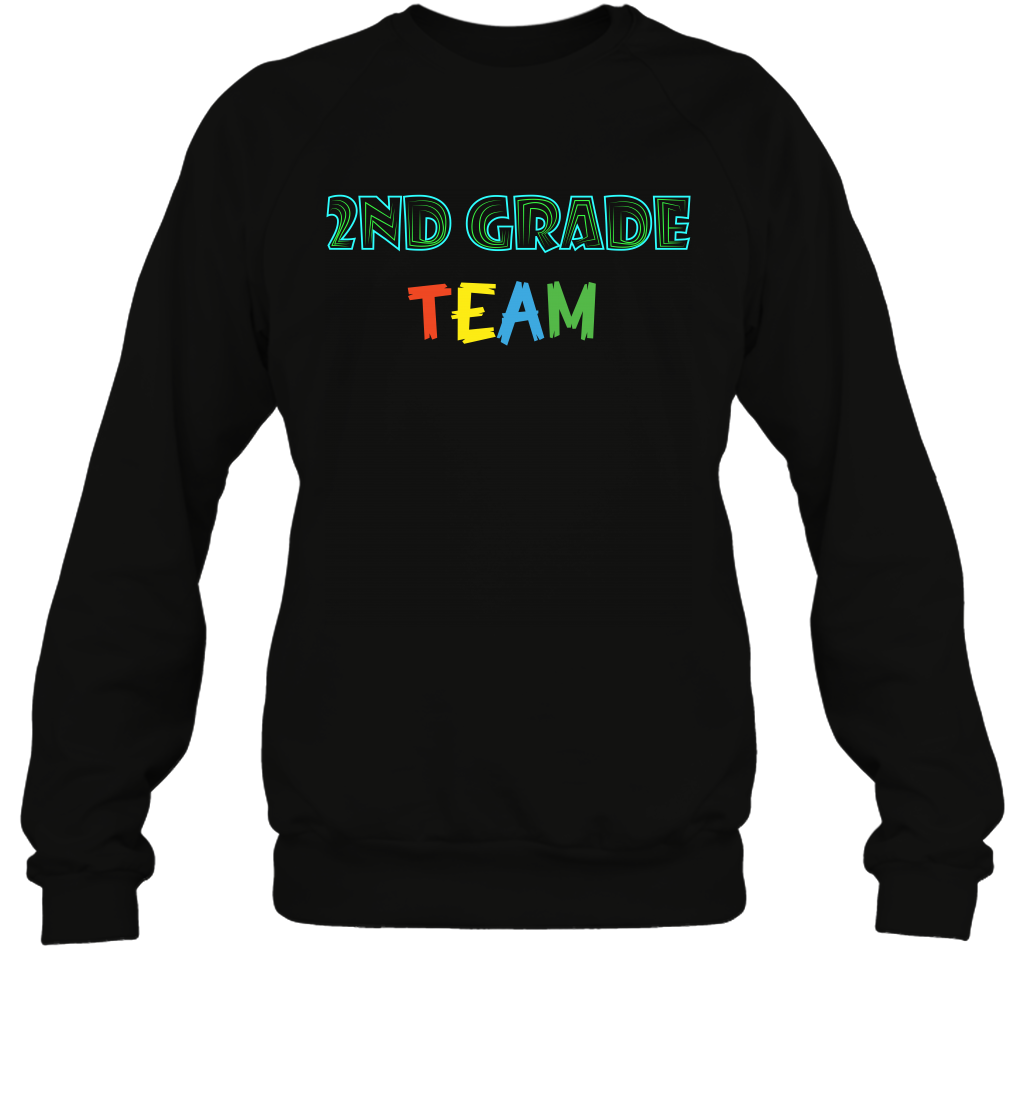 2nd Grade Team Shirt Sweatshirt