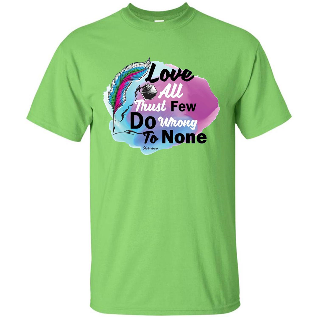 Love All Trust Few Do Wrong To None T-shirt Lime