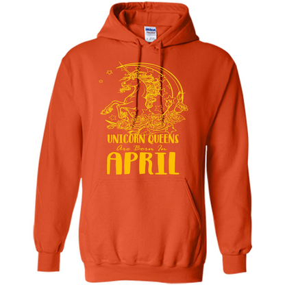 April Unicorn T-shirt Unicorn Queens Are Born In April Orange
