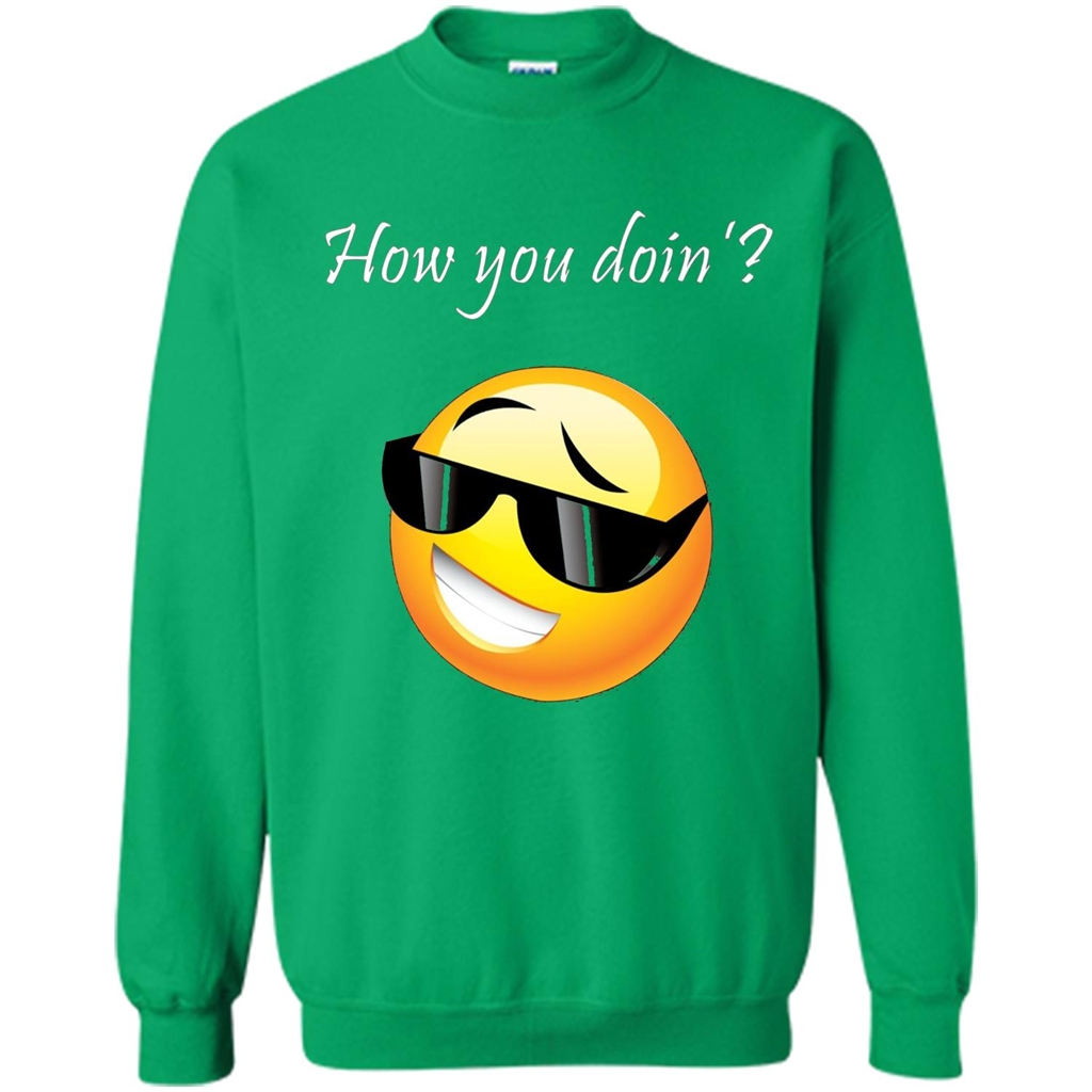 Cute Emotion T-shirt How You Doing Irish Green