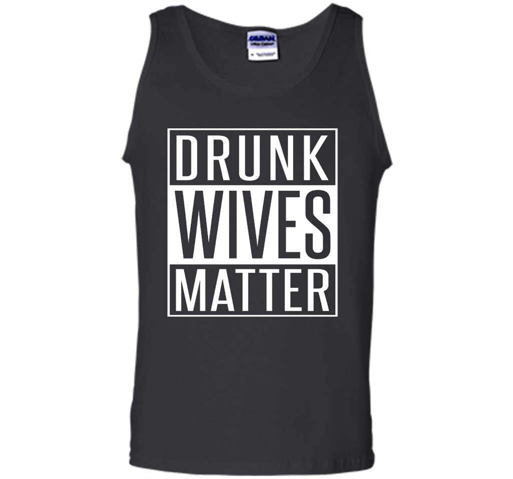 Wife T-shirt Drunk Wives Matter T-shirt Black