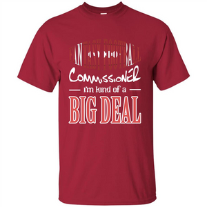 Fantasy Football Commissioner I'm Kind Of A Big Deal T-shirt