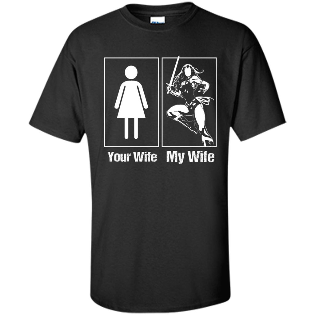 My Wife Is Super Woman T-shirt Mens Your Wife My Wife Black