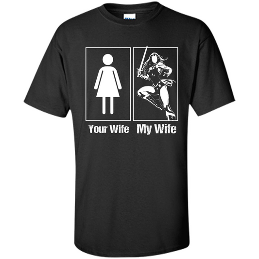 My Wife Is Super Woman T-shirt Mens Your Wife My Wife Black