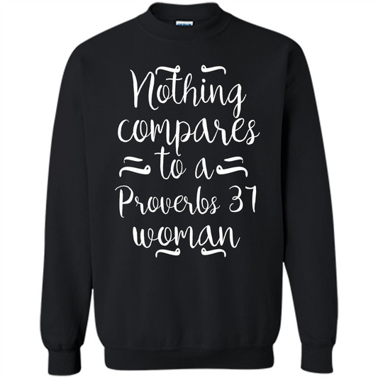 Christian T-shirt Nothing Compares To A Proverbs 31 Woman Black