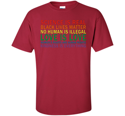 Love Is Kindness T-Shirt Black Lives LGBT Equality Feminist t-shirt Cardinal