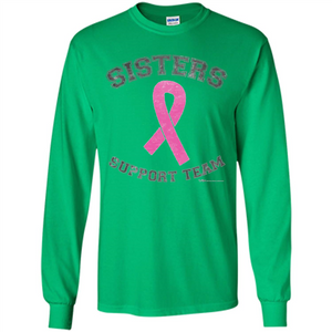 Breast Cancer Awareness T-shirt Sisters Support Team