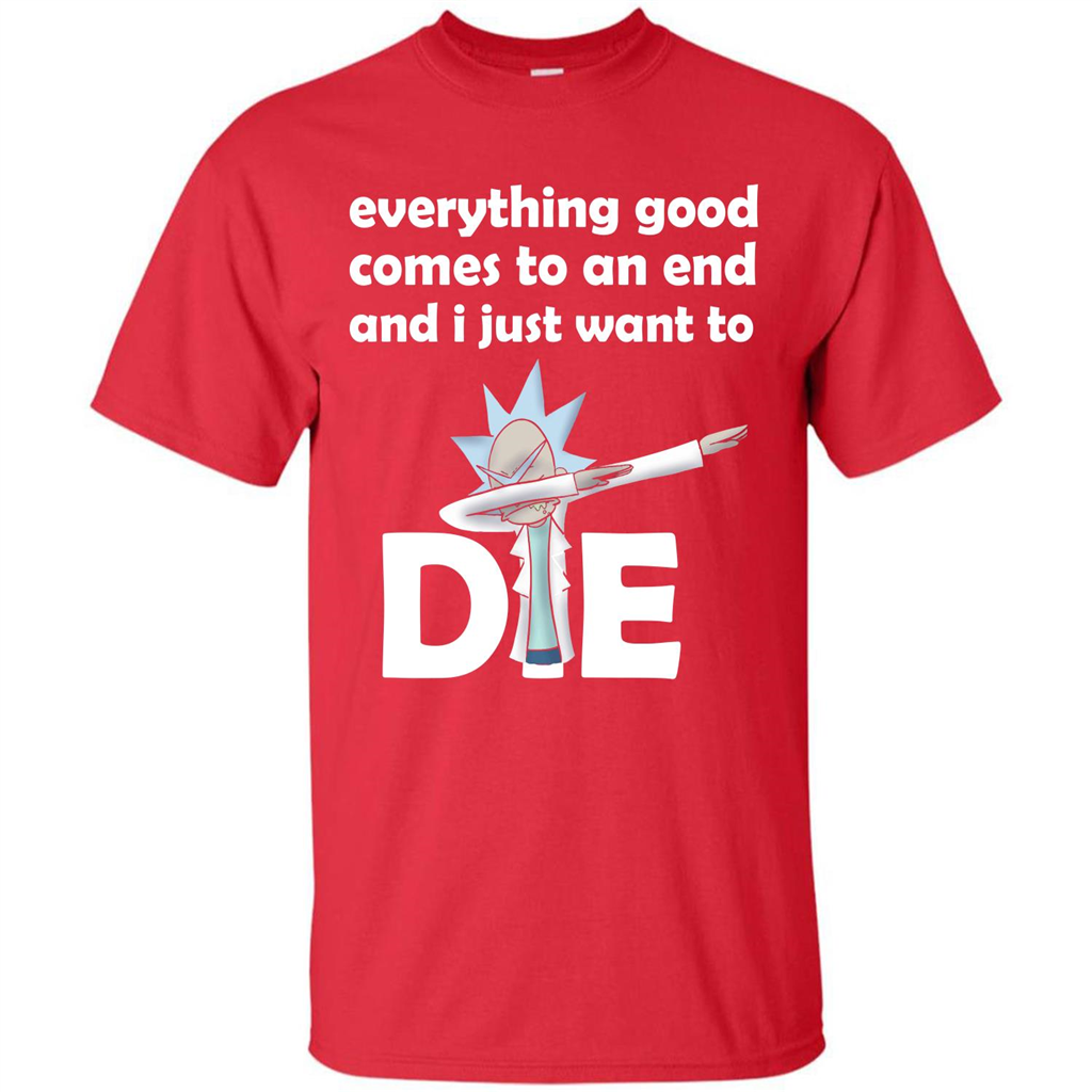 Rick And Morty T-shirt Everything Good Comes To An End T-shirt Red