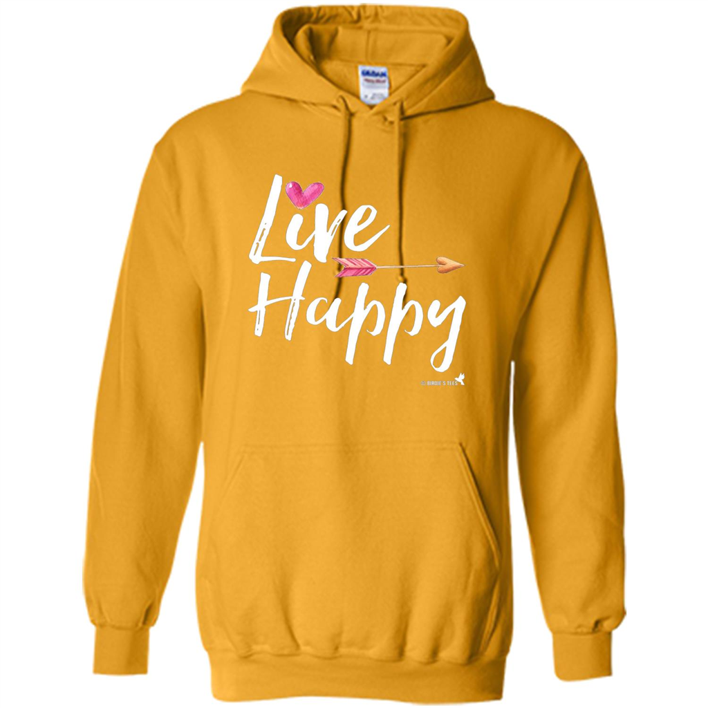 Inspirational Motivational Uplifting T-shirt Live Happy Gold