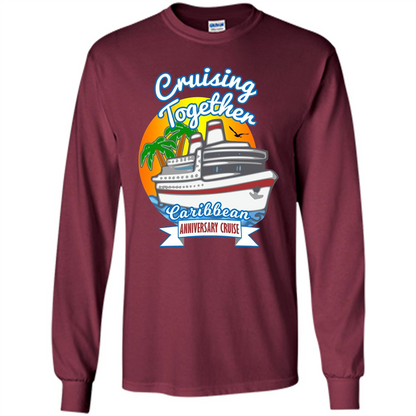 Cruising Together 2017 Anniversary Caribbean Cruise T-Shirt Maroon
