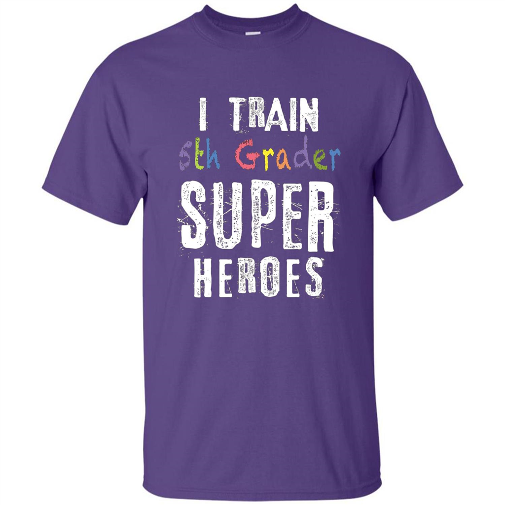 Teacher Gift T-shirt I Train 5th Grader Superheroes T-Shirt Purple
