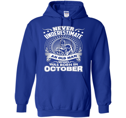 Never Underestimate An Old Man Who Was Born In October T-shirt Royal