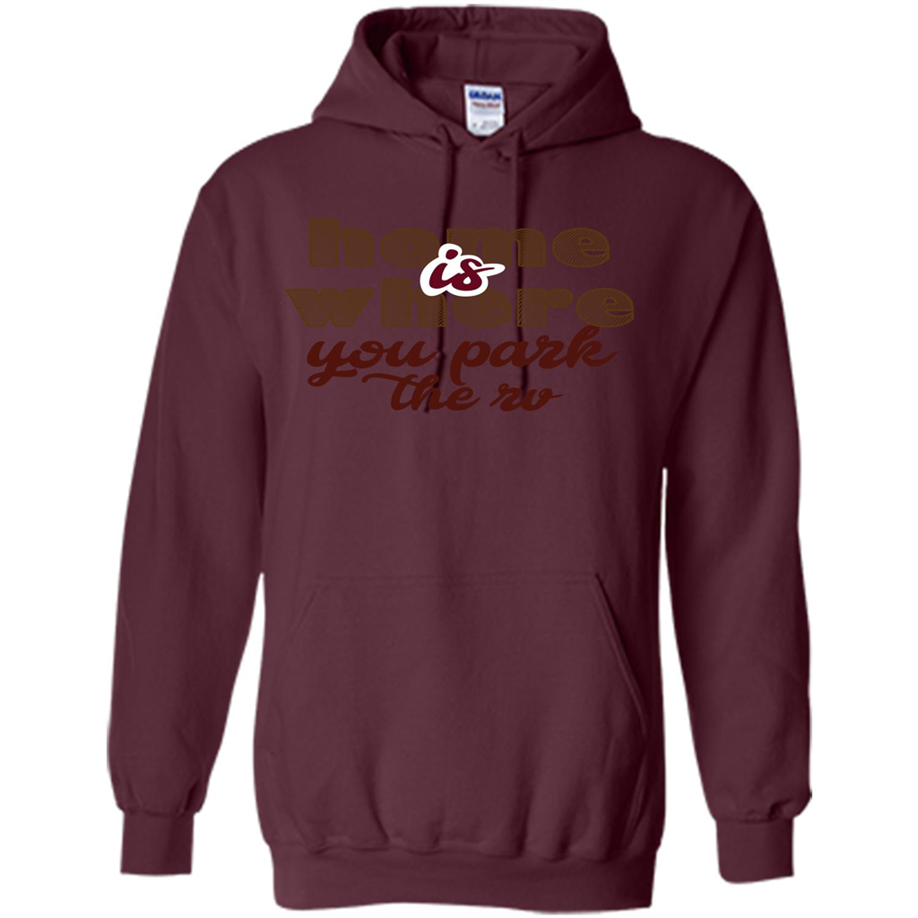 Home Is Where You Park The Rv T-shirt Maroon