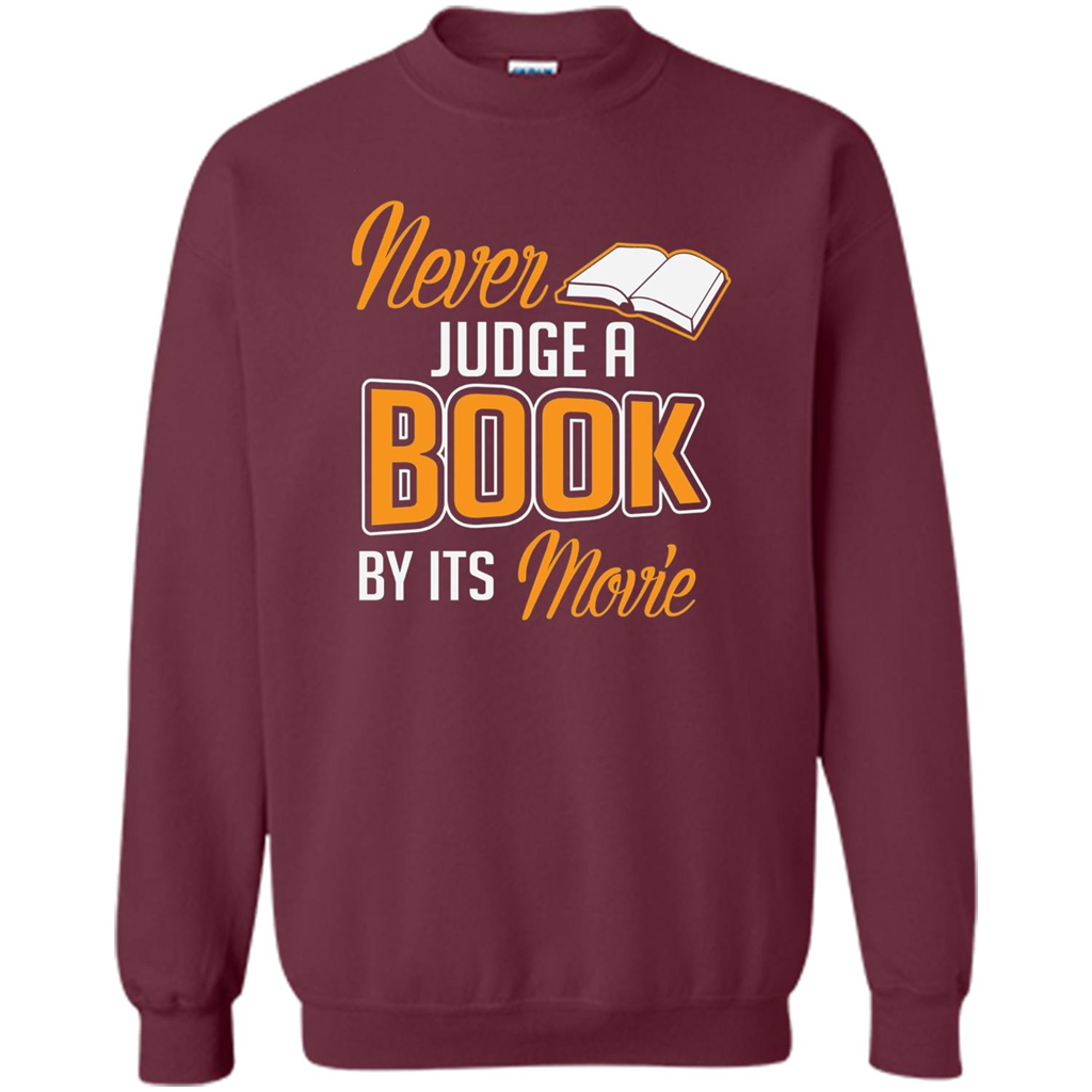 Book Reader T-shirt Never Judge A Book By It's Movie T-shirt Maroon