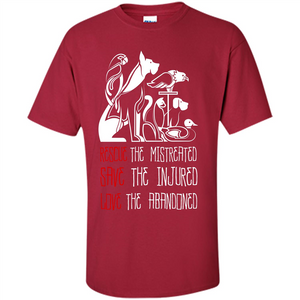Animals T-shirt Rescue The Mistreated Save The Injured Love The Abandoned