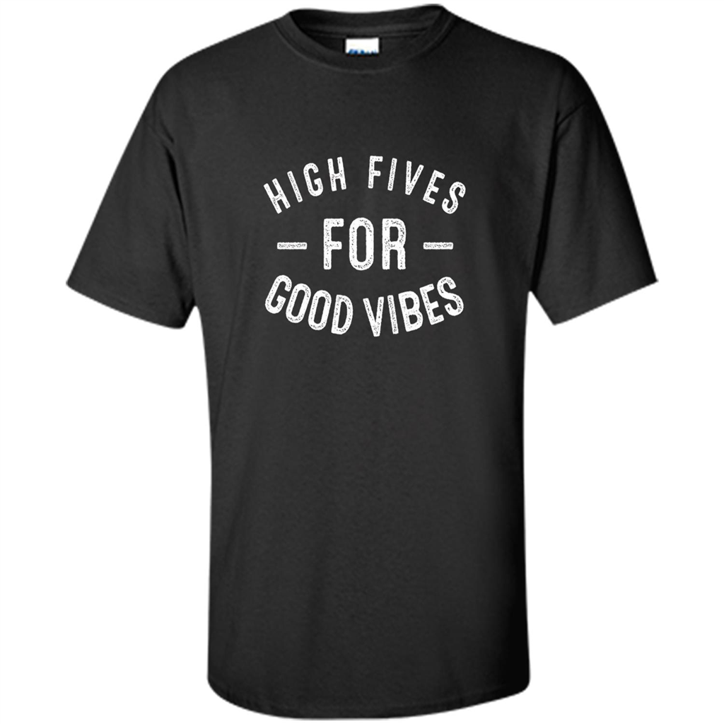 High Fives For Good Vibes T-shirt Black