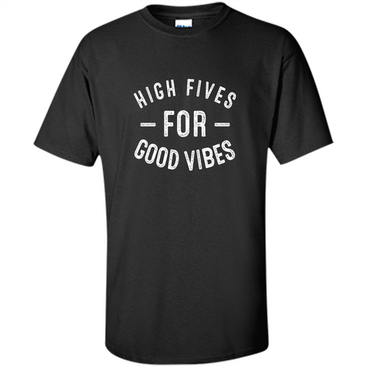 High Fives For Good Vibes T-shirt Black