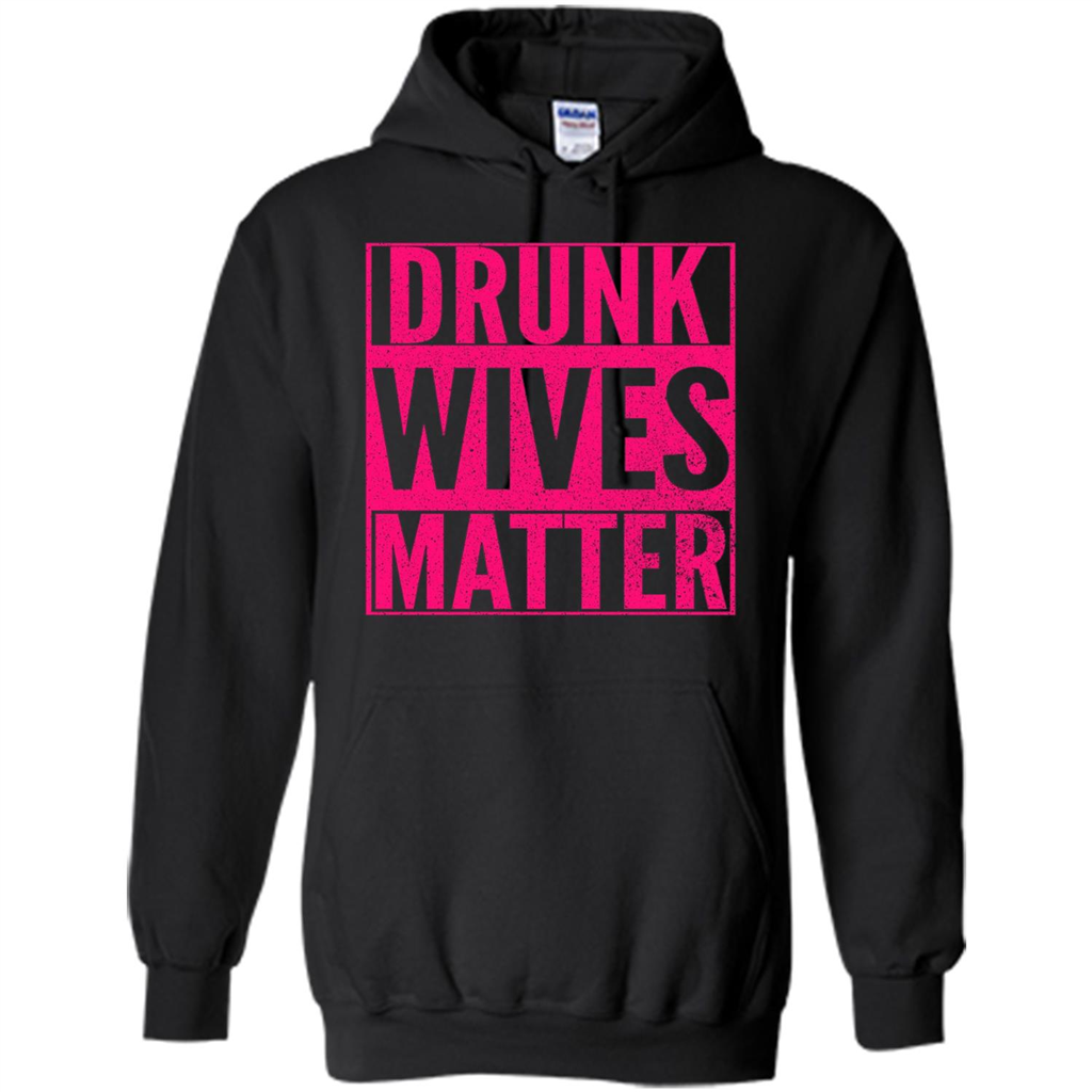 Drunk Wives Matter Cute Pink Wife Funny Saying T-shirt