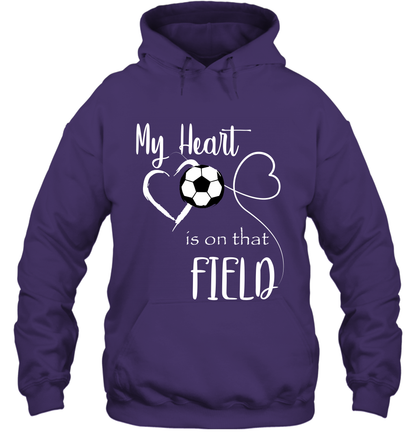 My Heart Is On That Field Soccer Shirt Hoodie Hoodie Purple
