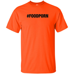 Foodporn T-shirt