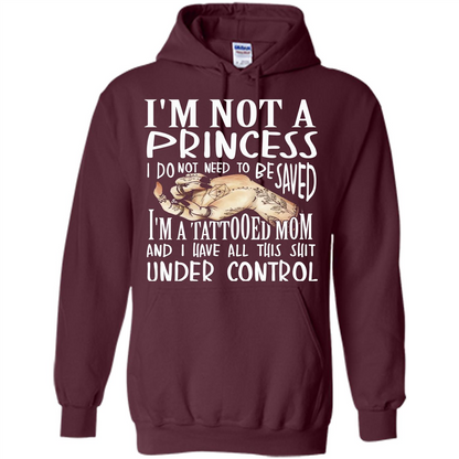Mommy T-shirt I'm Not A Princess I Do Not Need To Be Saved T-shirt