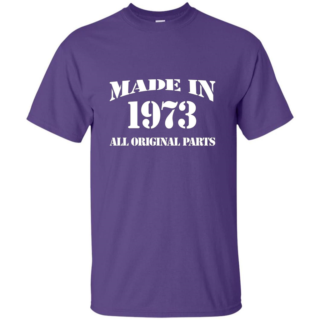 Birthday Gift T-shirt Made In 1973 All Original Parts T-shirt Purple