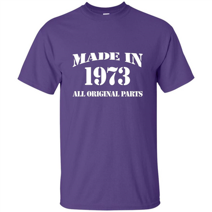 Birthday Gift T-shirt Made In 1973 All Original Parts T-shirt Purple
