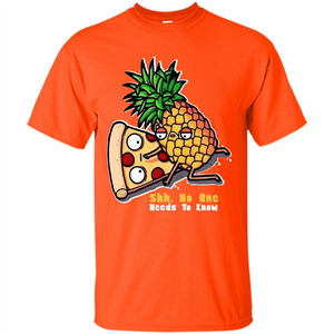 Pizza. Shh, No One Needs To Know T-shirt