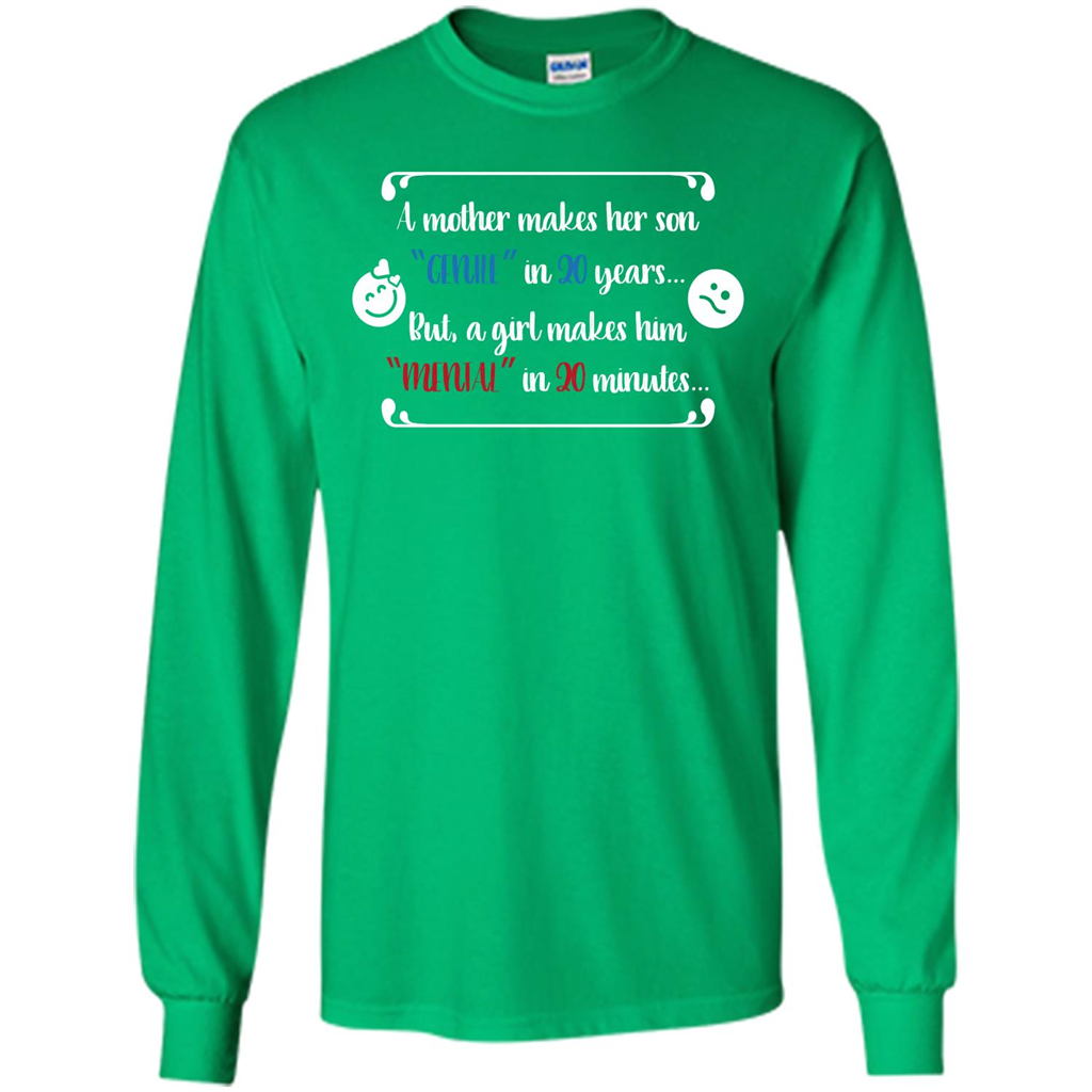 Funny T-shirt A Girl Makes Him Mental In 20 Minuutes Irish Green