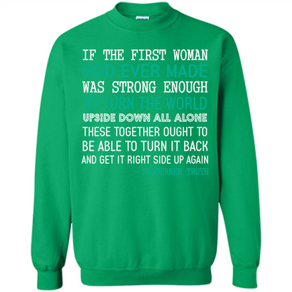 If The First Woman God Ever Made Was Strong Enough To Turn The World Irish Green