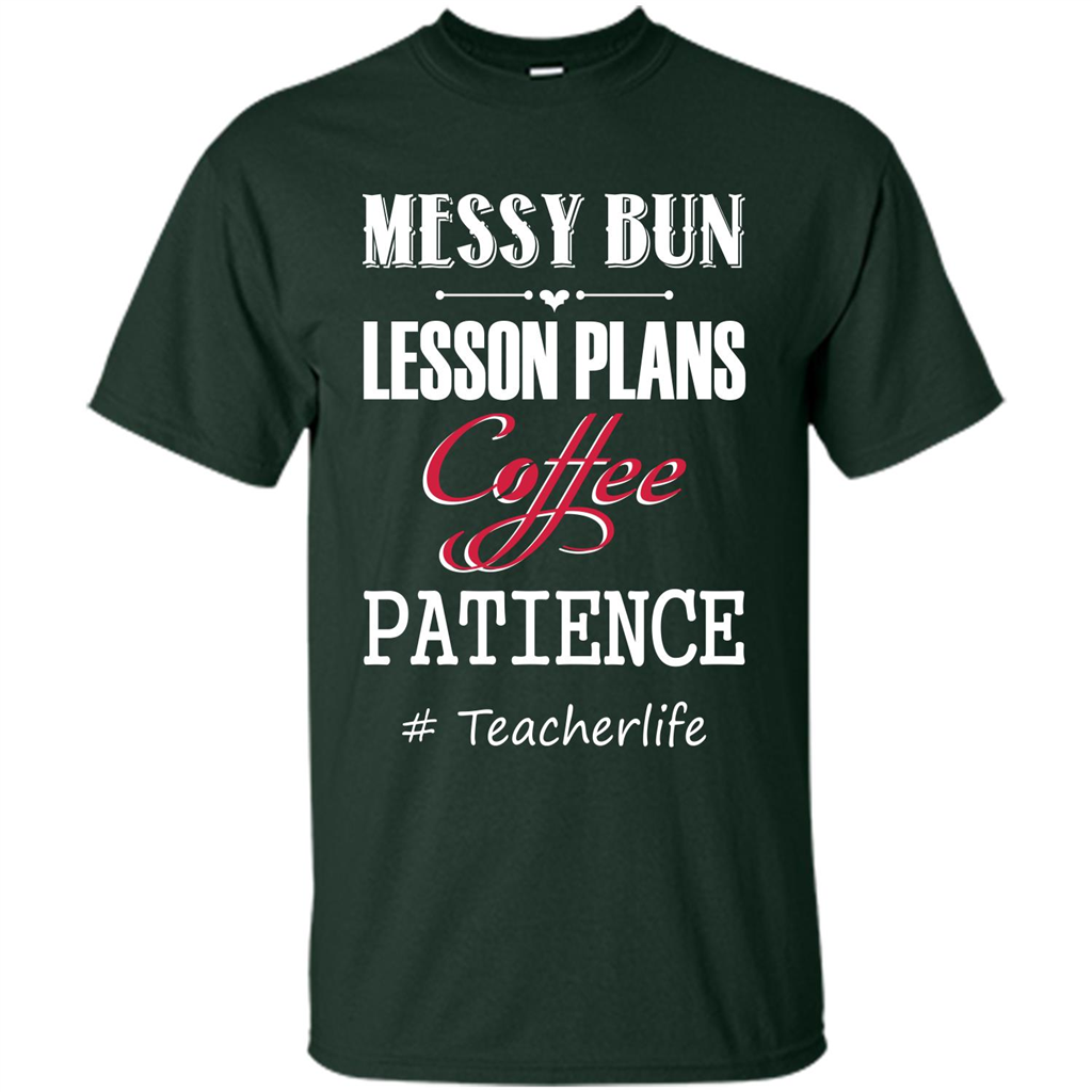 Messy Bun Lesson Plans Coffee Patience # Teacherlife