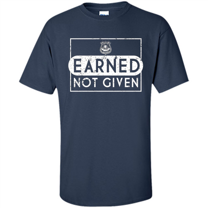 Police Academy Graduation T-shirt Earned Not Given Navy