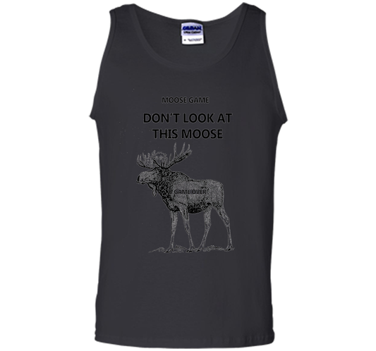 Moose Game Don't Look at This Moose Funny T-shirt Black S