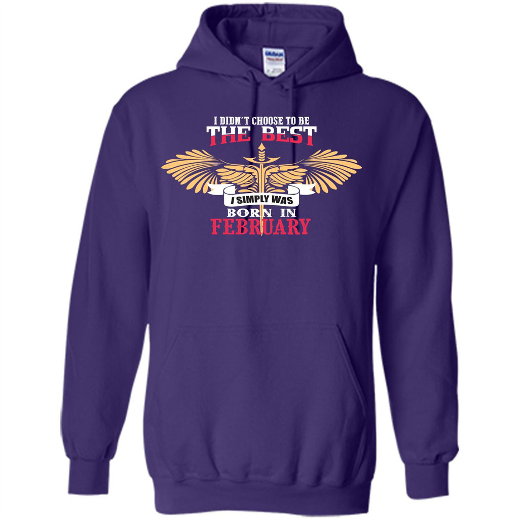 February. I Didnäó»t Choose To Be The Best I Simply Was Born In February T-shirt Purple